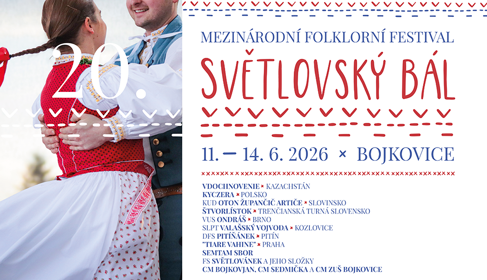 SVĚTLOVSKÝ BÁL | XX. mezinárodní folklorní festival | Bojkovice - účinkující